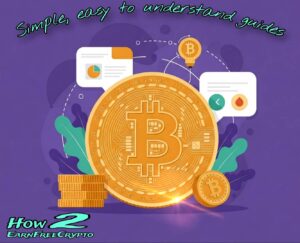 A vibrant illustration depicting various ways to earn free cryptocurrency. The image features a large Bitcoin symbol, stacks of coins, speech bubbles with charts and graphs, and a lightbulb. The text "Simple, easy to understand guides" and "How 2 Earn Free Crypto" is also present.